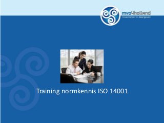 Training normkennis ISO 14001
 