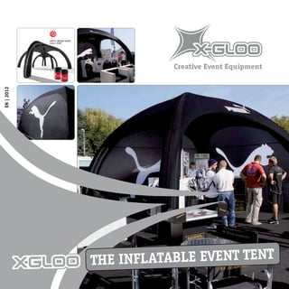 THE INFLATABLE EVENT TENT
EN|2012
 
