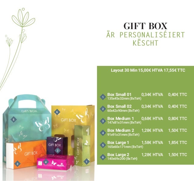 Layout 30 Min 15,00€ HTVA 17,55€ TTC
Box Small 01 	 0,34€ HTVA 	 0,40€ TTC
135x45x32mm (BxTxH)
Box Small 02 	 0,34€ HTVA 	...