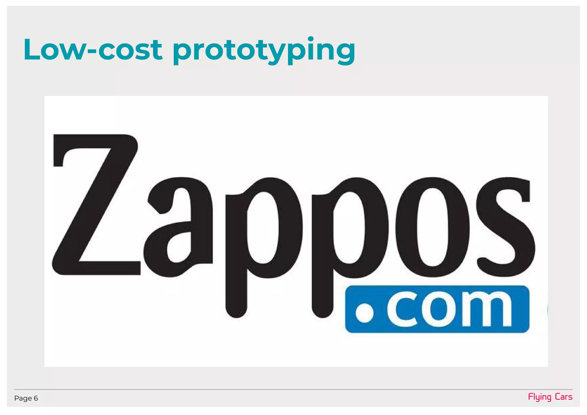 Flying CarsPage 6
Low-cost prototyping