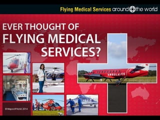 Flying medical services around the world