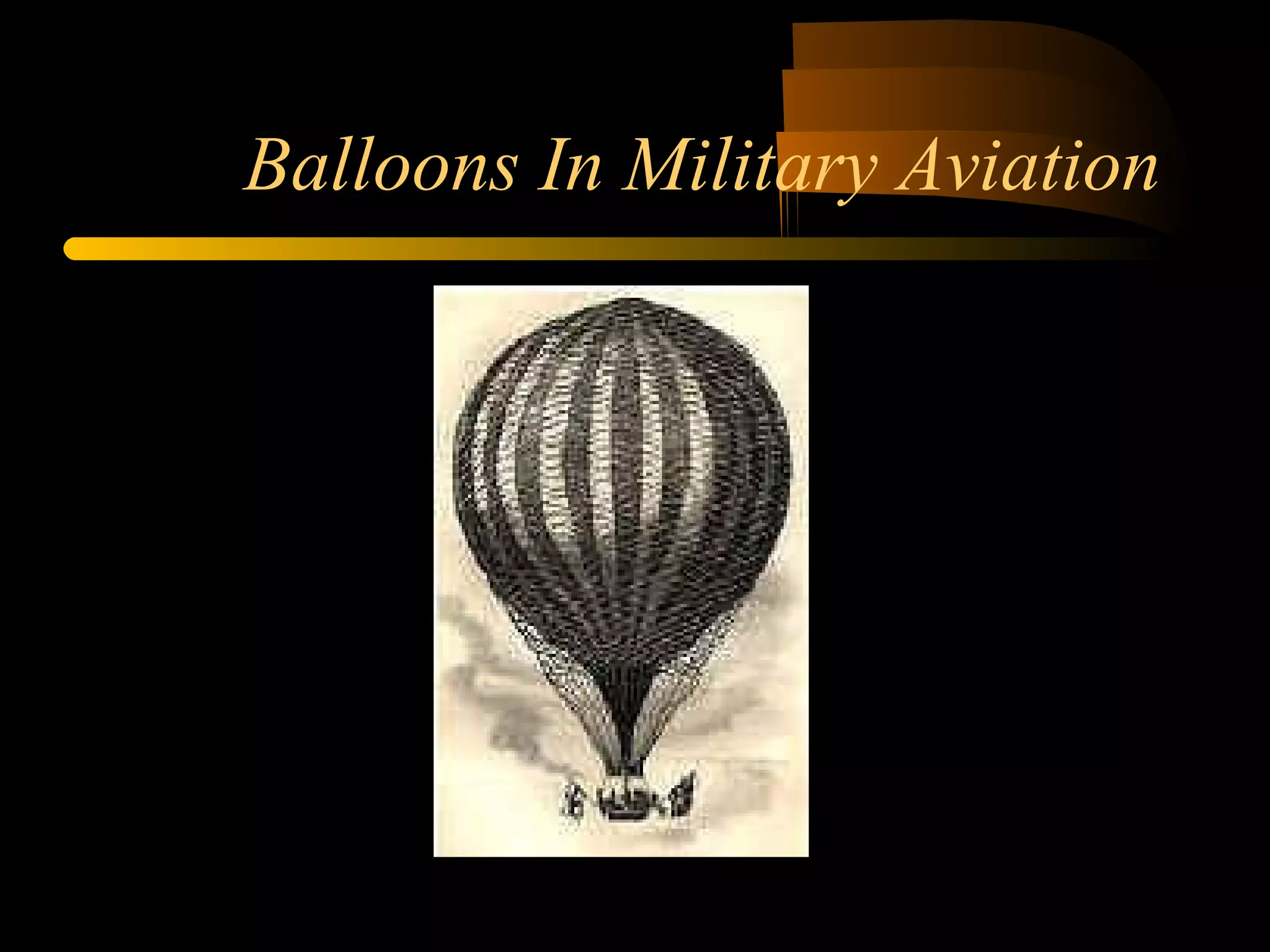 Balloons In Military Aviation 
 