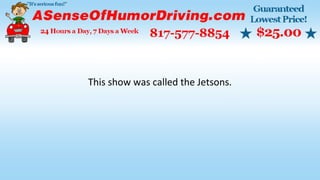 This show was called the Jetsons.
 