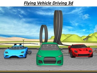 Flying Vehicle Driving 3d
 