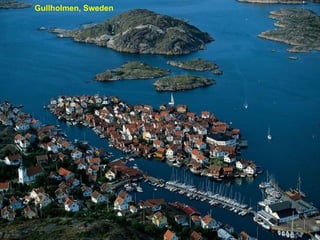 Gullholmen, Sweden
 