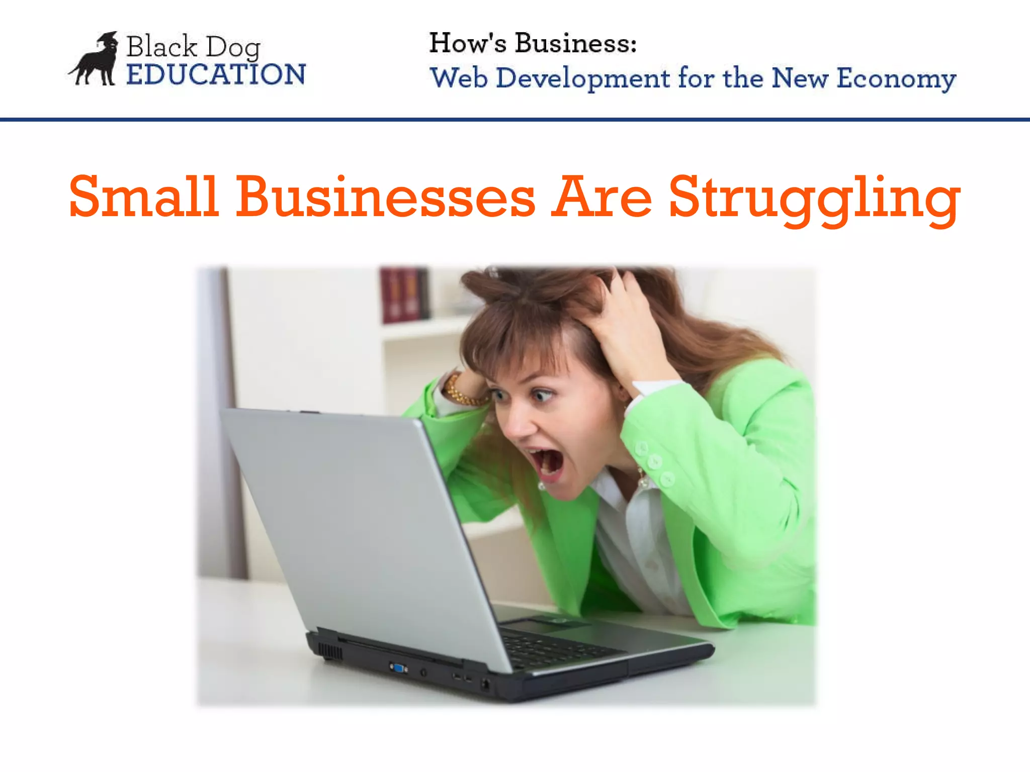 Small Businesses Are Struggling 