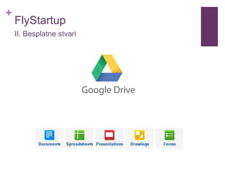 +
FlyStartup
II. Besplatne stvari
 