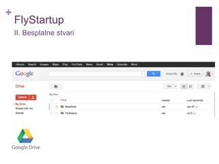 +
FlyStartup
II. Besplatne stvari
 