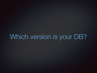 Which version is your DB?
 