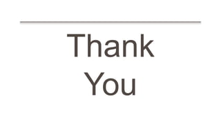 Thank
You
 