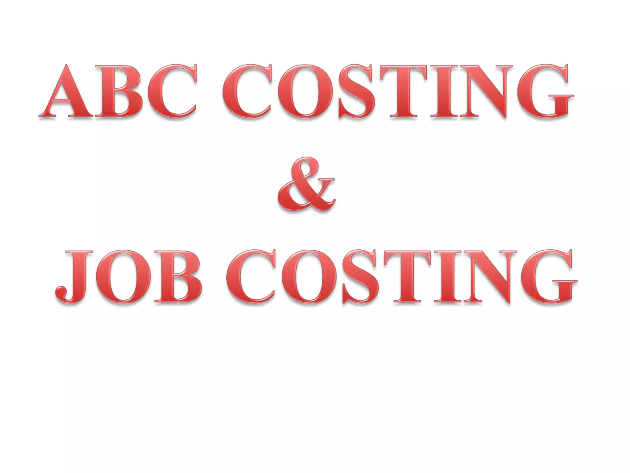 Job Costing & ABC costing | PPT