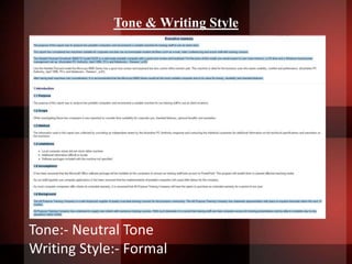 Tone & Writing Style
Tone:- Neutral Tone
Writing Style:- Formal
 