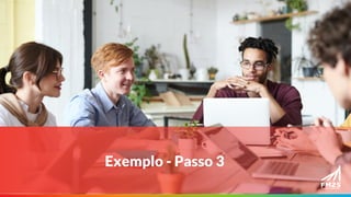 Exemplo - Passo 3
 