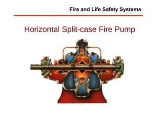Horizontal Split-case Fire Pump Fire and Life Safety Systems 