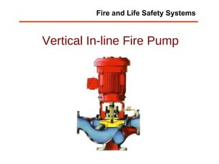 Vertical In-line Fire Pump Fire and Life Safety Systems 