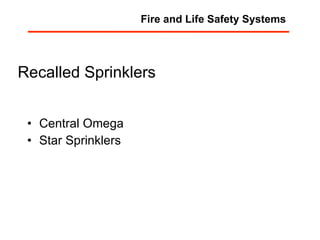 Recalled Sprinklers Central Omega Star Sprinklers Fire and Life Safety Systems 