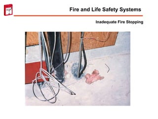 Inadequate Fire Stopping Fire and Life Safety Systems 