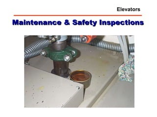 Maintenance & Safety Inspections Elevators 