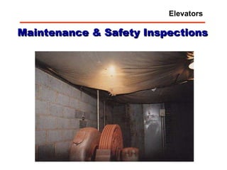 Maintenance & Safety Inspections Elevators 