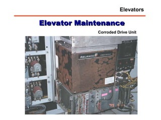 Corroded Drive Unit Elevator Maintenance Elevators 