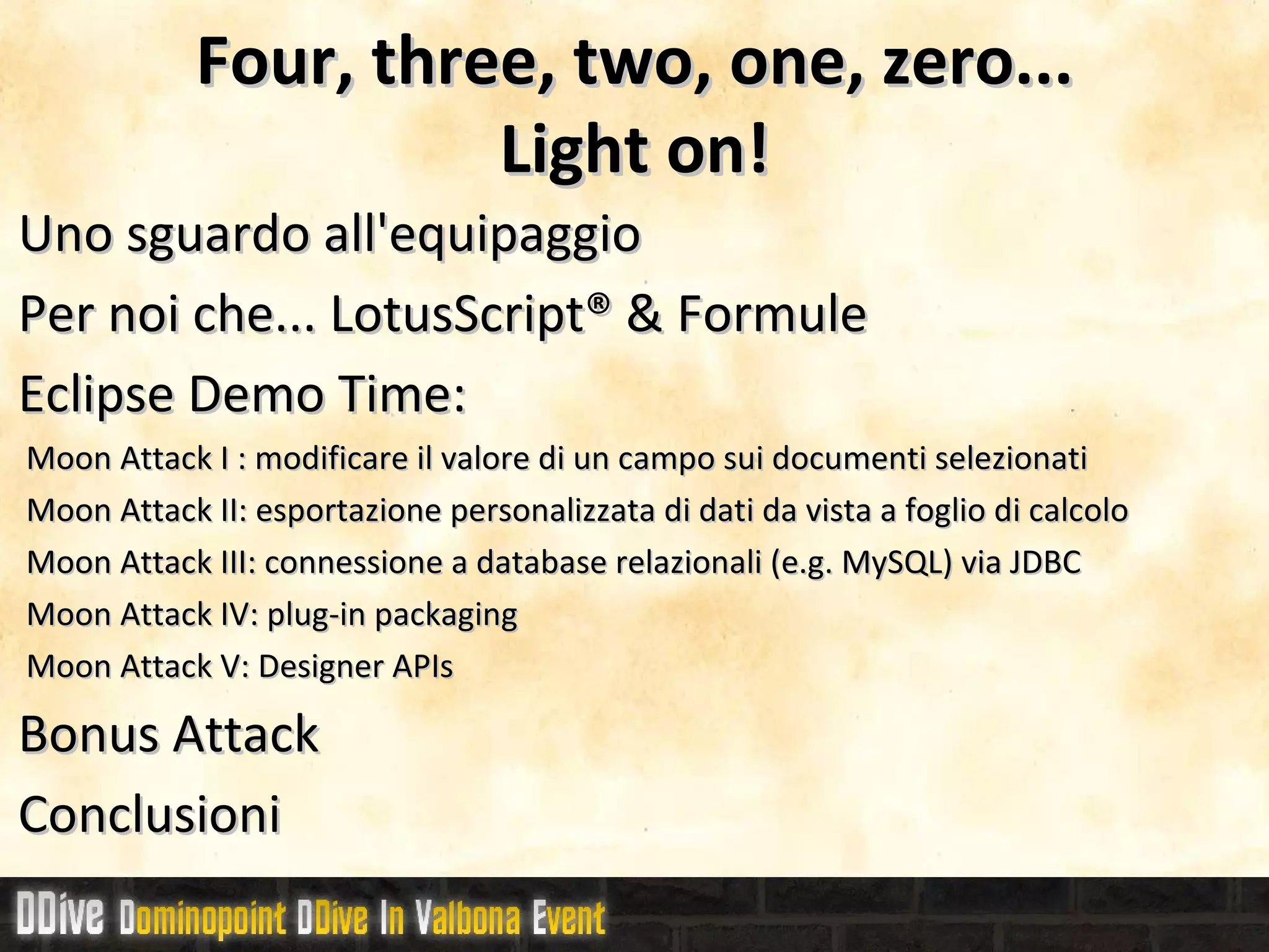 Co-pilota per le missioni IBM® Lotus®: Dominopoint Day 1, 2 & 3 