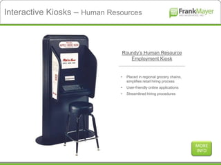 Loyalty Rewards and Gaming Kiosks - Frank Mayer and Associates