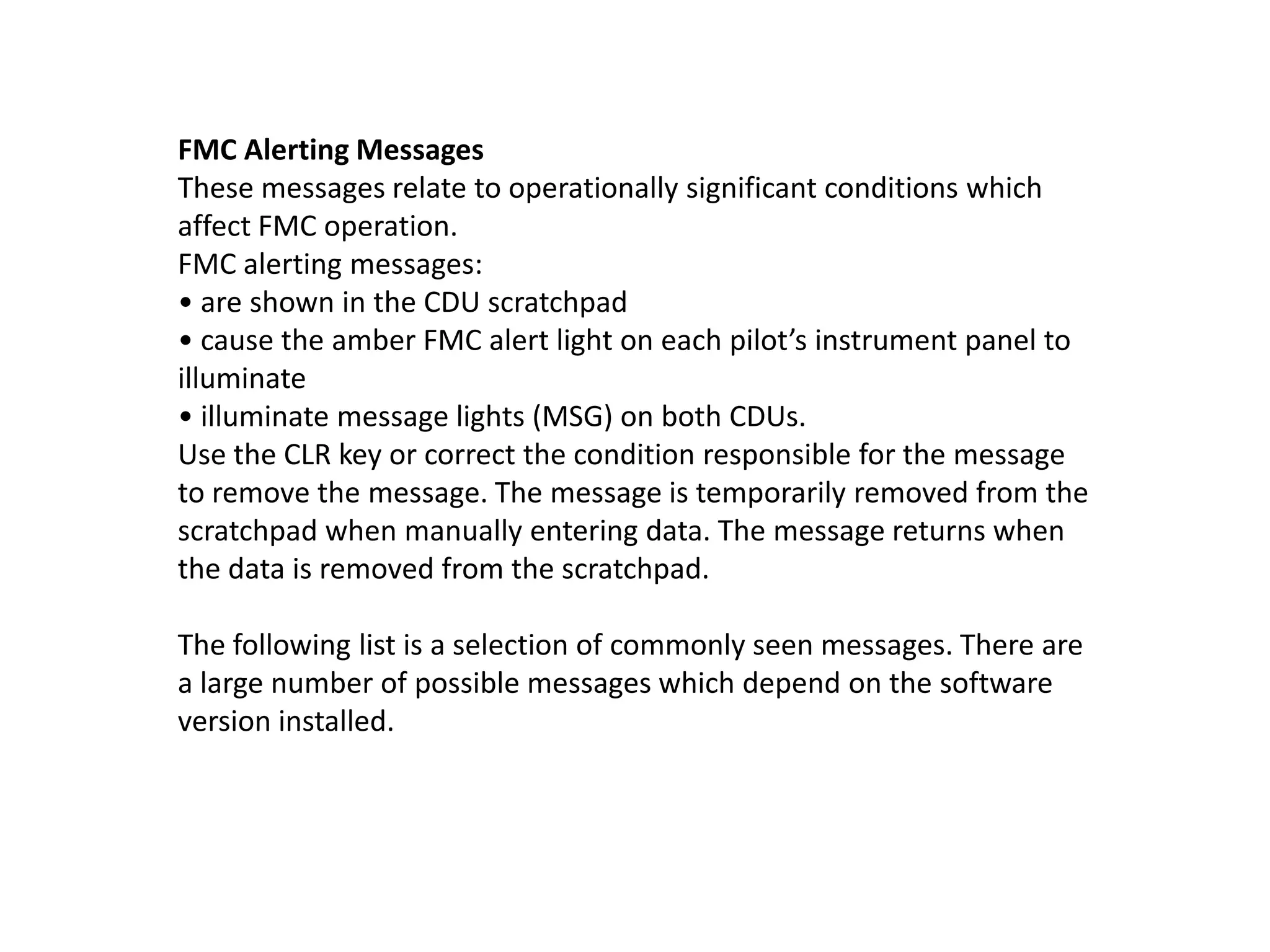 After performing an FSM/CDU pre-flight the crew see the Scratch pad message
NAV DATA OUT OF DATE.
What effect will the corrective action have on the pre-flight entries?
a) This action will not affect other entries.
b) The route will have a discontinuity if information relating to any affected waypoint has
changed.
c) The previously entered route will be deleted.
d) The option to change the active NAV DATA BASE is only available before the pre-flight
actions are completed.
 
