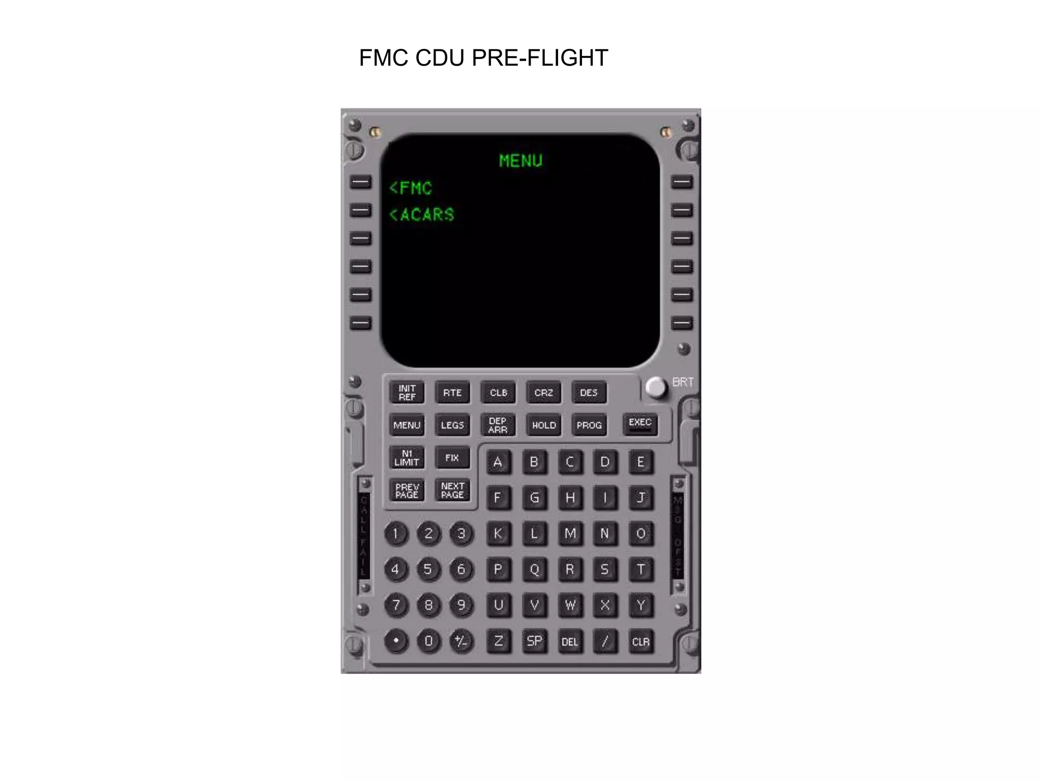 FMC CDU PRE-FLIGHT
 