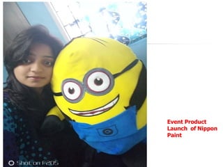 Event Product
Launch of Nippon
Paint
 