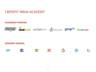I BENEFIT NINJA ACADEMY
71
PLACEMENT PARTNER
ADVISORY COUNCIL
 