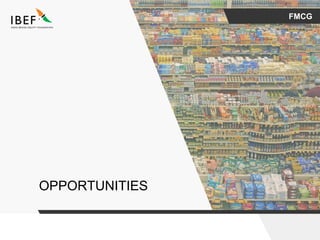 FMCG
OPPORTUNITIES
 