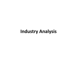 Industry Analysis 