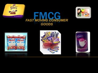 FMCG FAST MOVING CONSUMER GOODS 