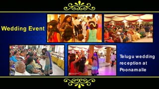 Telugu wedding
reception at
Poonamalle
Wedding Event
 