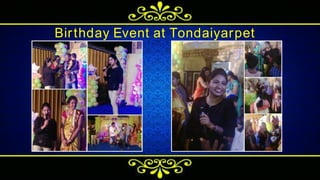 Birthday Event at Tondaiyarpet
 
