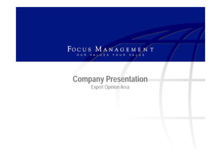 Company Presentation
    Expert Opinion Area
 
