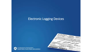 Electronic Logging Devices
 