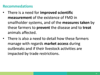 What do we know about the economic impact of foot and mouth disease in smallholder production? Summary of the evidence