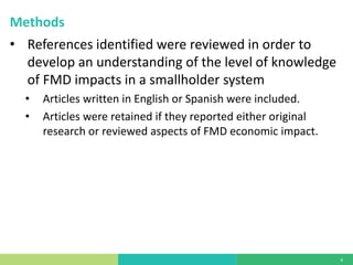 What do we know about the economic impact of foot and mouth disease in smallholder production? Summary of the evidence