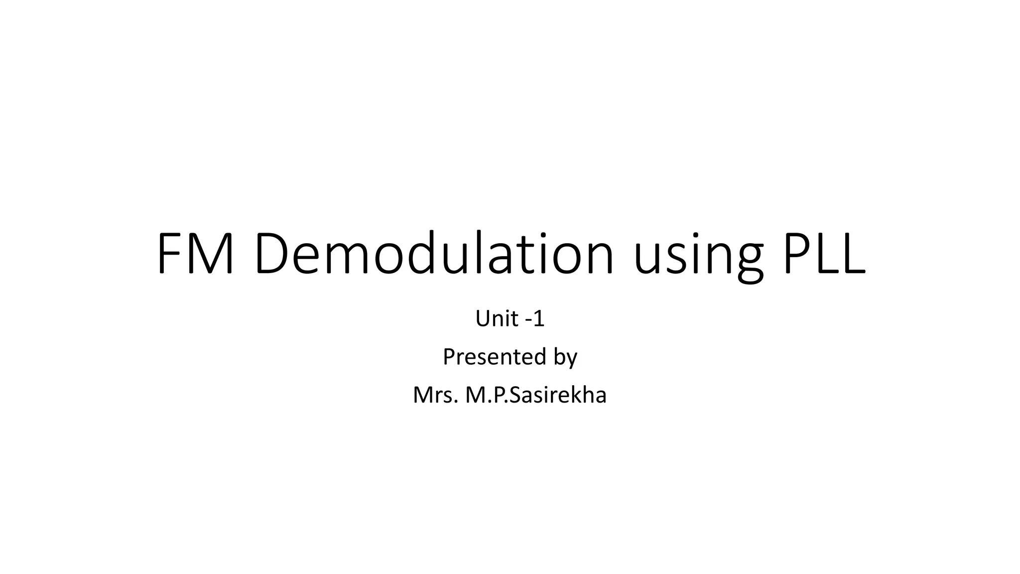 FM demodulation using PLL | PPTX