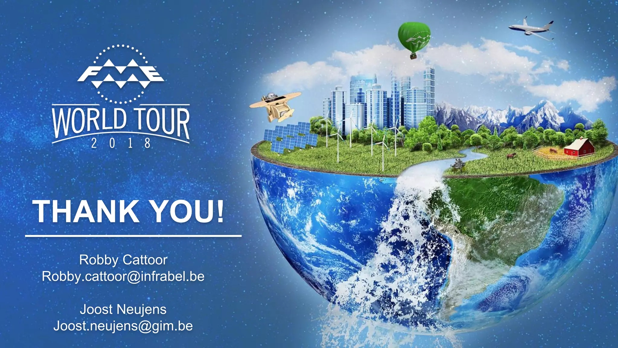 THANK YOU!
Robby Cattoor
Robby.cattoor@infrabel.be
Joost Neujens
Joost.neujens@gim.be
 