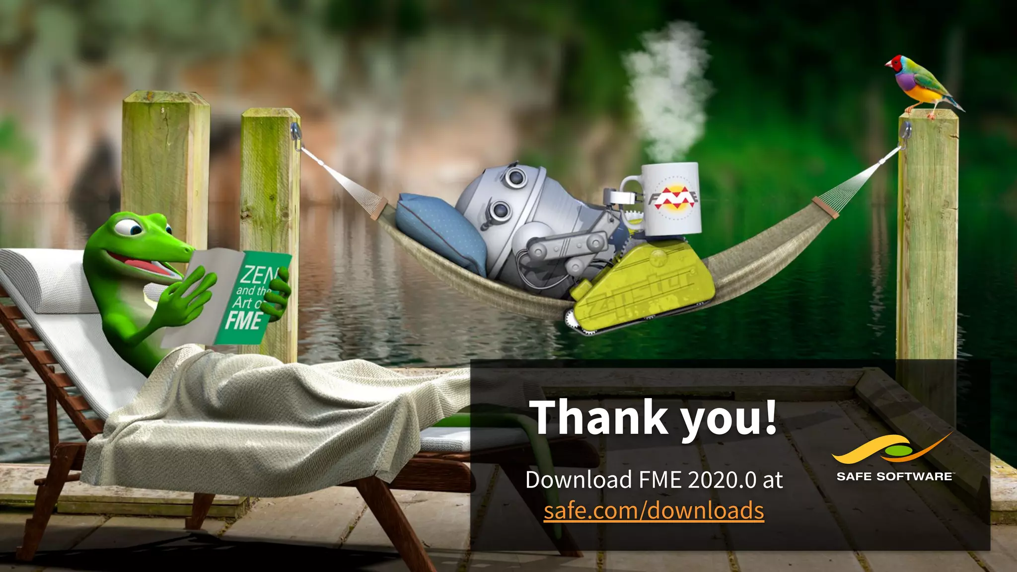 Thank you!
Download FME 2020.0 at
safe.com/downloads
 