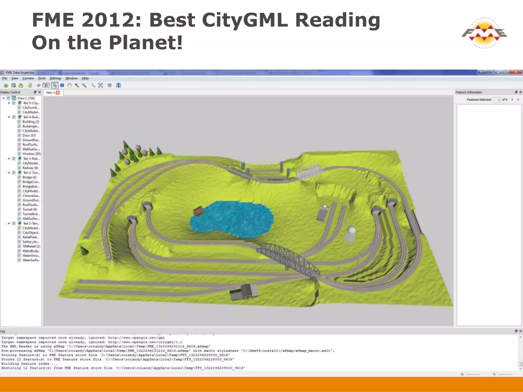 FME 2012: Best CityGML Reading
On the Planet!
 