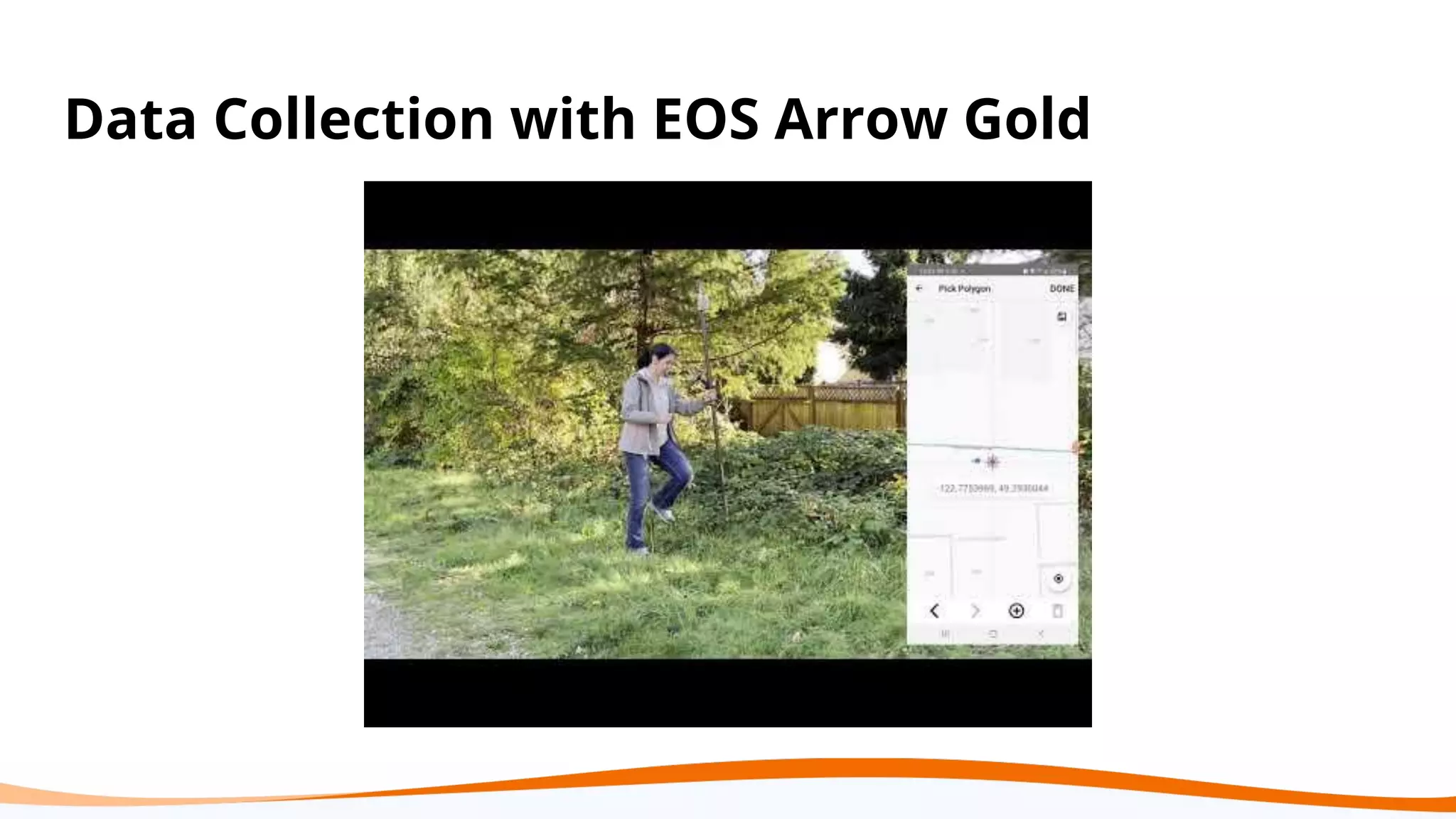 Data Collection with EOS Arrow Gold
 