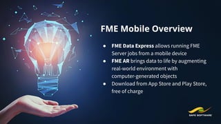 FME 2021.2: Conquer New Data Challenges with FME Cloud and FME Mobile Slide 21