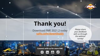 FME 2021.2: Conquer New Data Challenges with FME Cloud and FME Mobile Slide 33