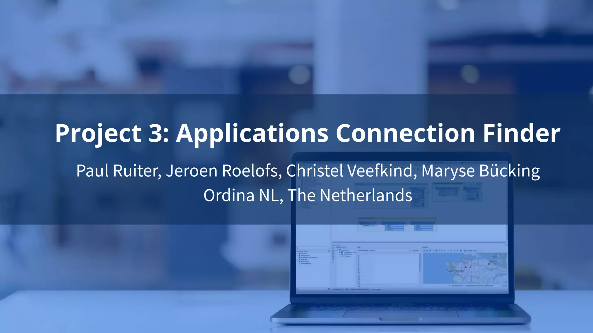 Paul Ruiter, Jeroen Roelofs, Christel Veefkind, Maryse Bücking
Ordina NL, The Netherlands
Project 3: Applications Connection Finder
 