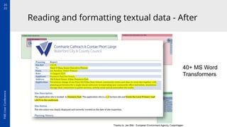 20
22
FME
User
Conference
Reading and formatting textual data - After
40+ MS Word
Transformers
Thanks to: Jan Bliki - European Environment Agency, Copenhagen
 