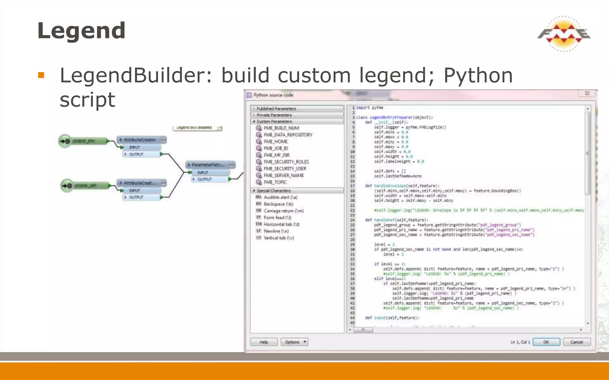 Legend
 LegendBuilder: build custom legend; Python
script
 
