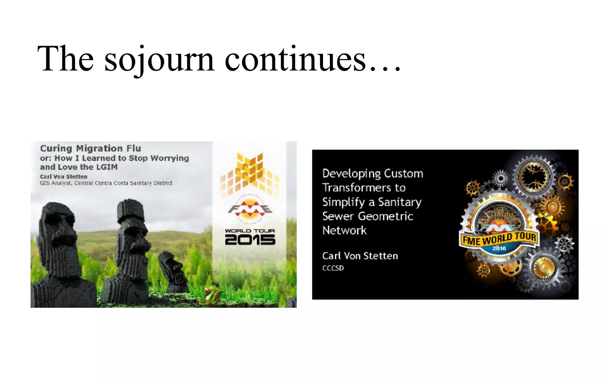 The sojourn continues…
 